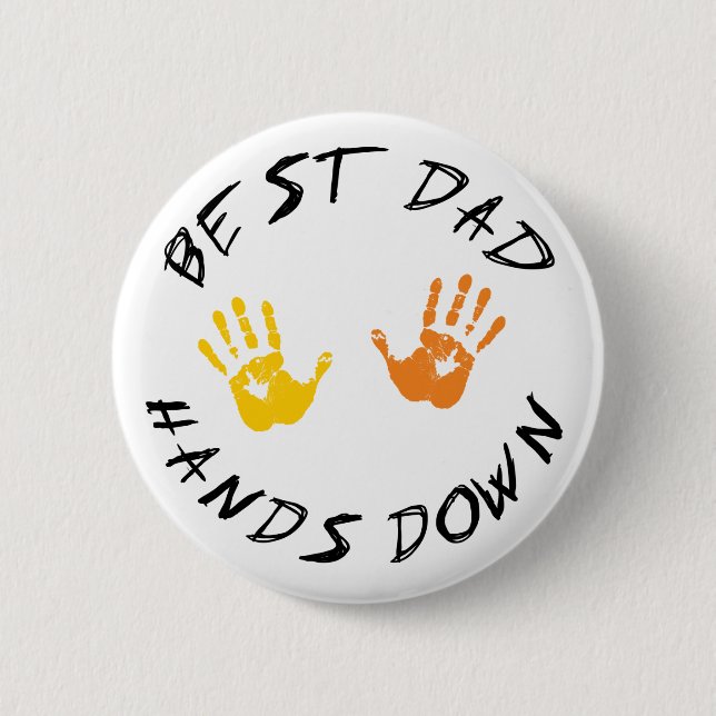 Best Dad Hands Down Gift Button (Front)