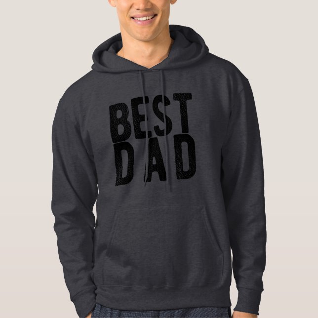 Best Dad Hoodie | Best Daddy Ever (Front)