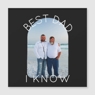 Best Dad I Know Customize Your Photo Magnet Card