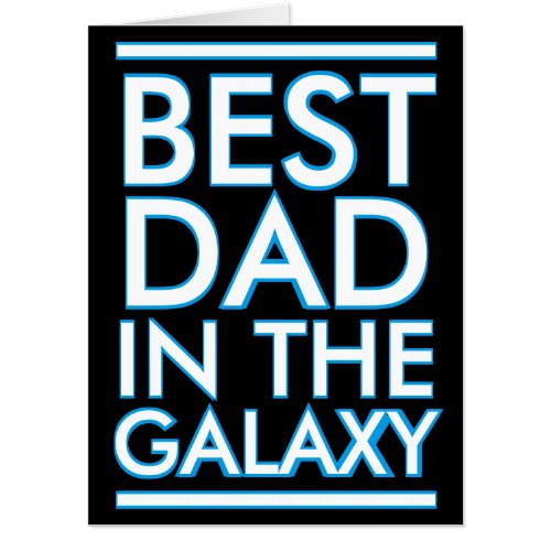 Best Dad In The Galaxy Fathers Day Big Jumbo Card