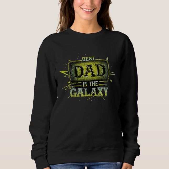 Best dad in the galaxy Raglan Baseball Sweatshirt (Front)