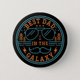 Best Dad In The Galaxy Vintage Retro Father&#39;s Day Button