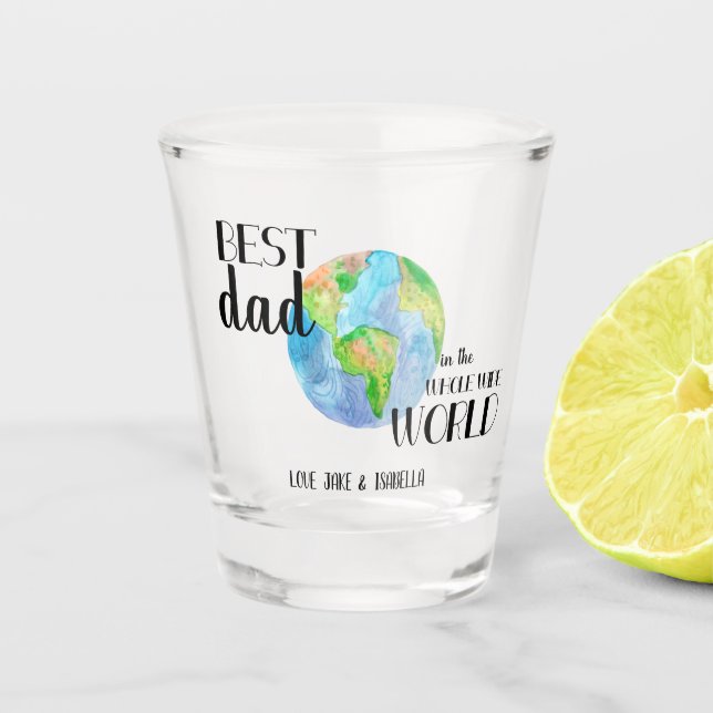 Best Dad in the Whole Wide World Personalized Shot Glass (Front)