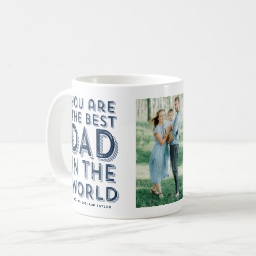 Best Dad In The World Blue Photo Fathers Day Coffee Mug