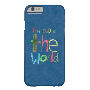 Best Dad In The World Barely There Iphone 6 Case by MajorStore at Zazzle