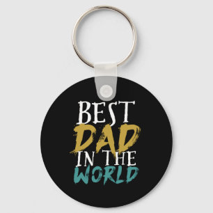 Best Dad In The World Daddy Father's Day Keychain