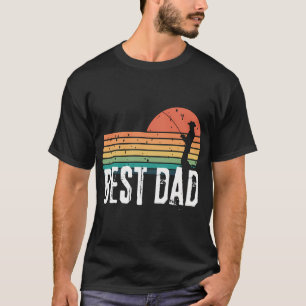 Best Dad In The World, Fathers Day, Fishing T-Shirt