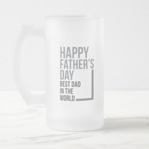 Best Dad in the World Father's Day   Frosted Glass Beer Mug