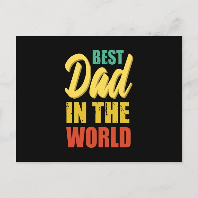 Best dad in the world - Greatest dad Postcard (Front)
