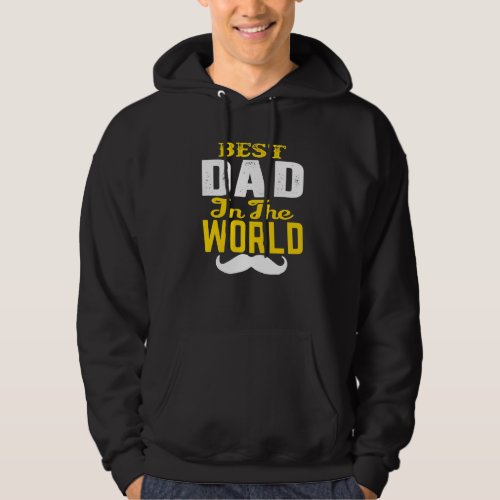 Best Dad In The World Mustache Father Uncles And Hoodie