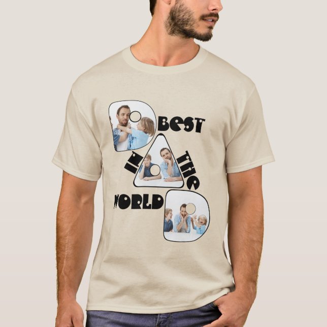 BEST DAD IN THE WORLD, photo collage T-Shirt (Front)