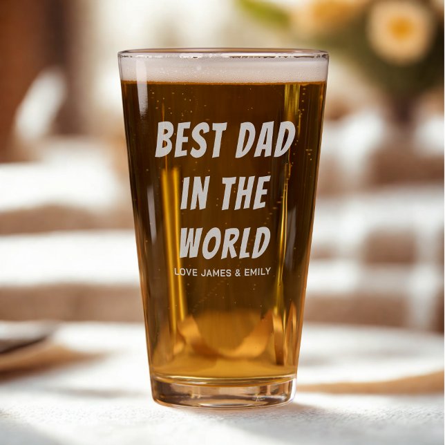 Best Dad In The World Simple Personalized Pint Glass (Creator Uploaded)
