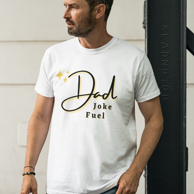 Best Dad Joke Fuel Modern And Funny Father's Day T-Shirt (Creator Uploaded)