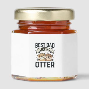 Best Dad Like No Otter Cute Otter Fathers Day Desi Honey Jar Favors