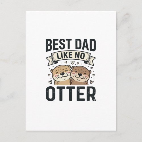 Best Dad Like No Otter Cute Otter Fathers Day Desi Postcard