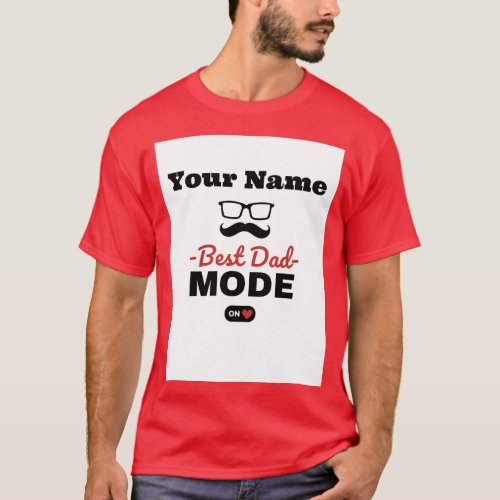 Best dad mode T_Shirt