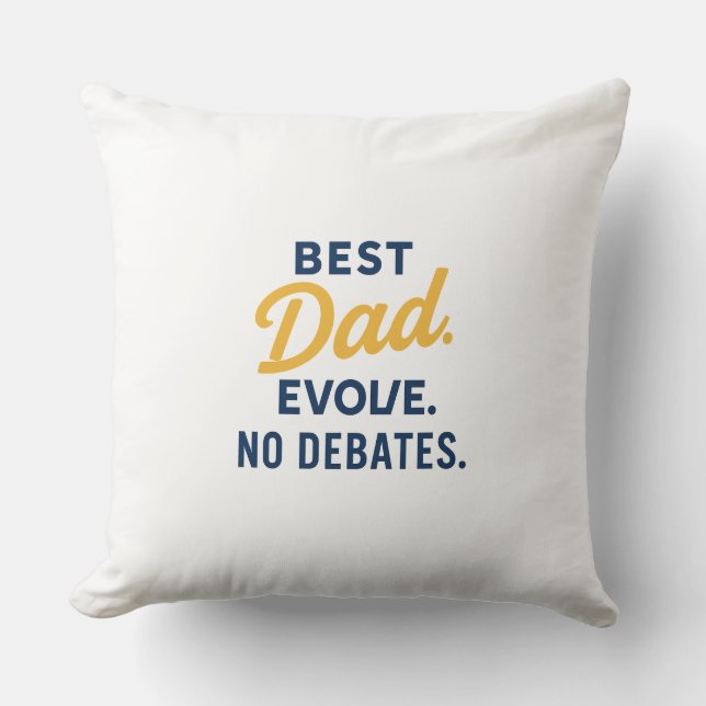 Best Dad – No Debates Throw Pillow (Front)