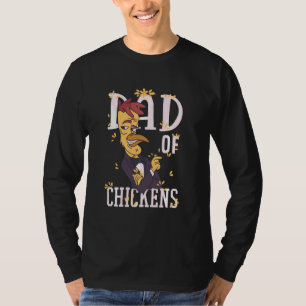 Best Dad Of Chickens Ever Chicken Chicken Funny T-Shirt