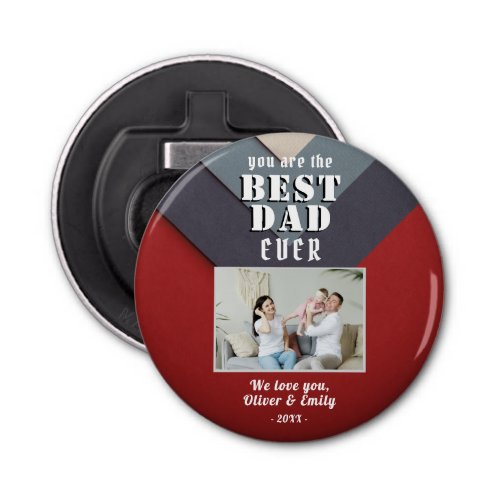 Best Dad Red Blue Family Photo  Bottle Opener