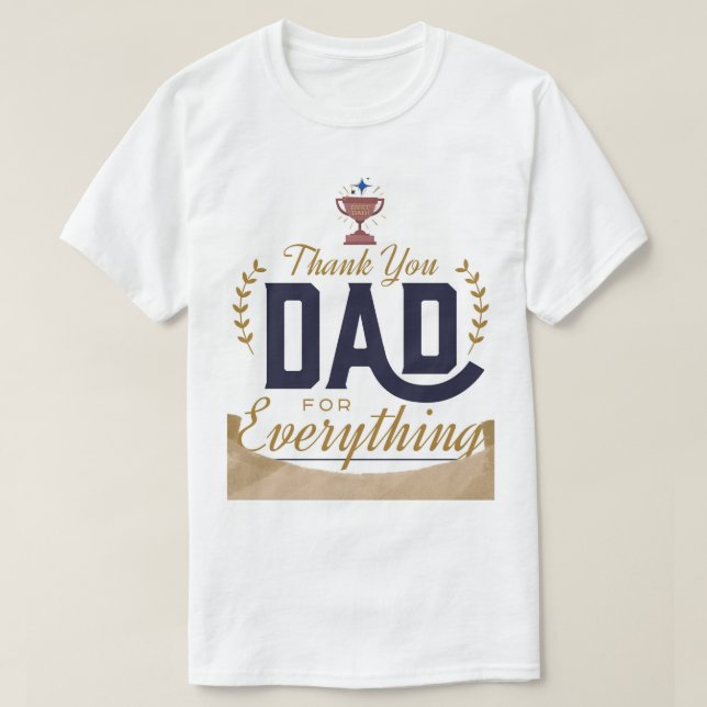 Best Dad – Thank You Design T-Shirt (Design Front)