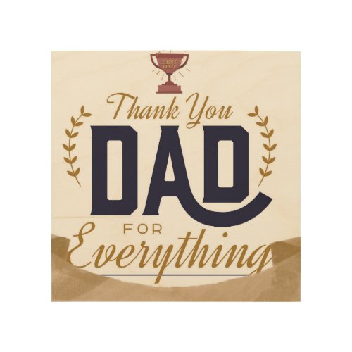 Best Dad – Thank You Design Wood Wall Art