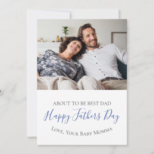 Best Dad To Be Fathers Day Custom Photo Holiday Card