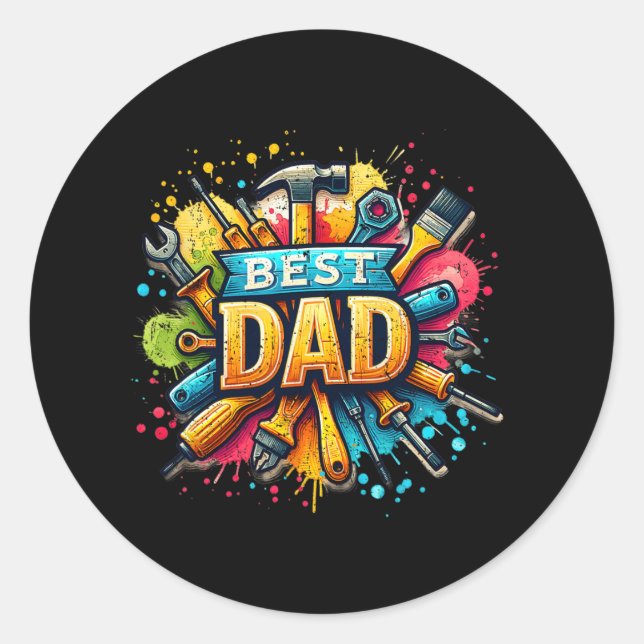 Best Dad Tools Craftsman Dad Daddy Father Fathers  Classic Round Sticker (Front)
