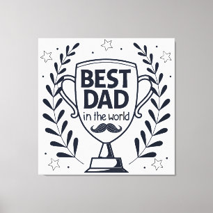 Best Dad Trophy Design – Father’s Day Gift Canvas Print