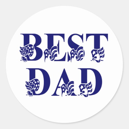 Best Dad with Flags Blue Text Classic Round Sticker