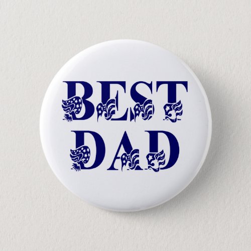 Best Dad with Flags Blue Text Pinback Button