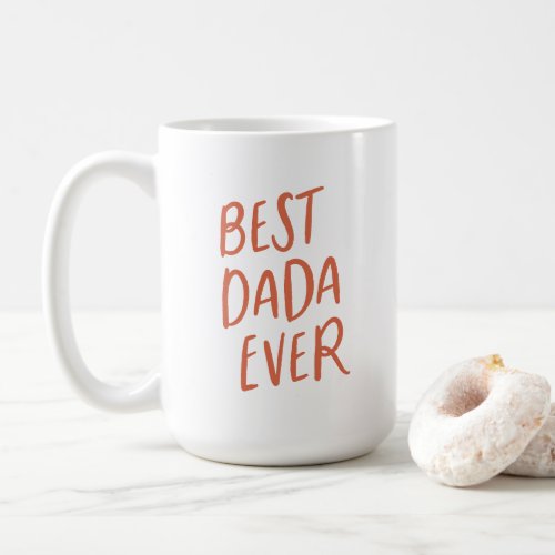 Best Dada Ever Red Type Coffee Mug