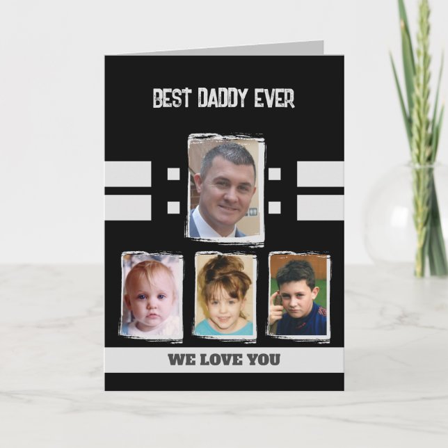 Best daddy 4 photos love you black grey card (Front)