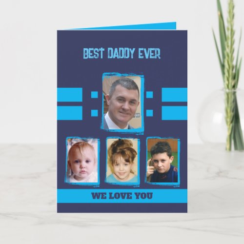 Best daddy 4 photos love you navy sky blue