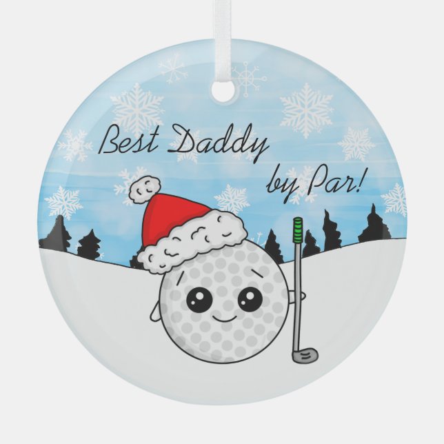 Best Daddy by Par | Funny Golf Pun Christmas Glass Ornament (Front)
