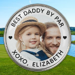 Best DADDY By Par Personalized Photo Golfer Golf Ball Marker<br><div class="desc">Best Daddy By Par ... Two of your favorite things , golf and your kids ! Now you can take them with you as you play 18 holes . Customize these golf ball markers with your childs favorite photo and name . Whether it's a birthday, fathers day or Christmas, these...</div>