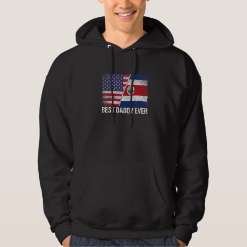 Best Daddy Ever American Costa Rica Flag Fathers  Hoodie