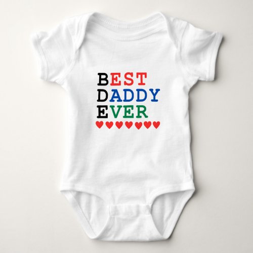 Best Daddy Ever Baby Bodysuit