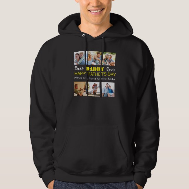Best Daddy Ever: Custom Father's Day Photo Collage Hoodie (Front)