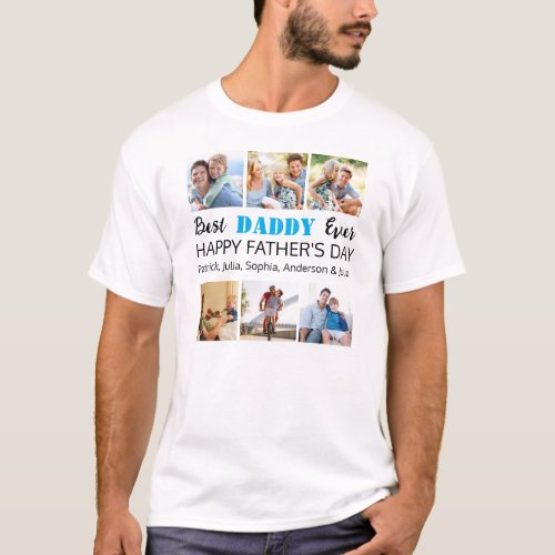 Best Daddy Ever Custom Fathers Day Photo Collage T_Shirt