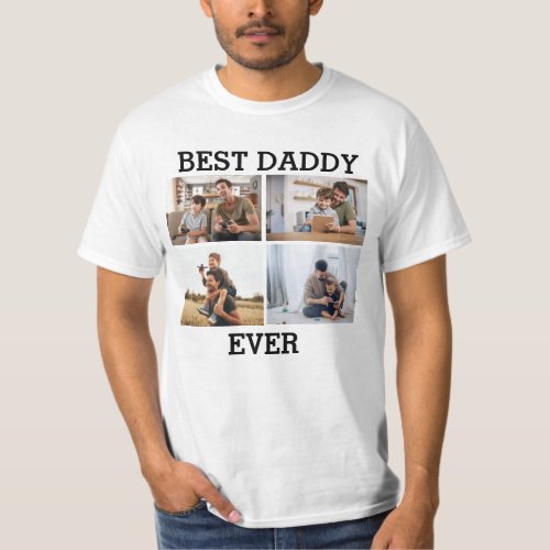 Best Daddy Ever Father Daddy Photo Collage Picture T_Shirt