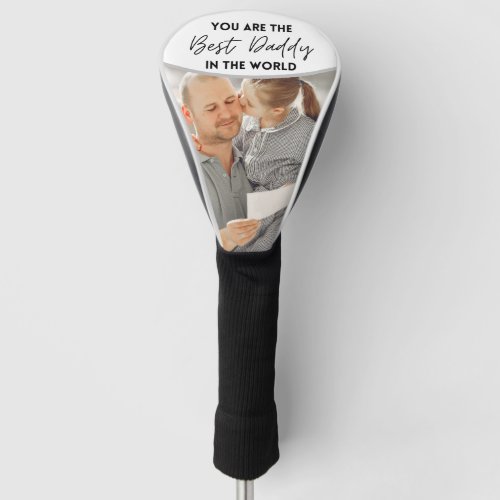 Best Daddy Ever Fathers Day  Personalized Photo   Golf Head Cover