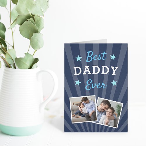 Best Daddy Ever  Fathers Day Photo Card