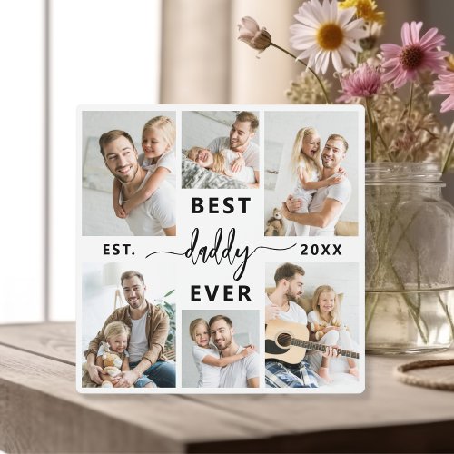 Best Daddy Ever _ Fathers Day Photo Collage Plaque