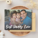 Best Daddy Ever,fathers day  photo  Holiday Postcard<br><div class="desc">Best Daddy Ever, fathers day photo Holiday Postcard</div>