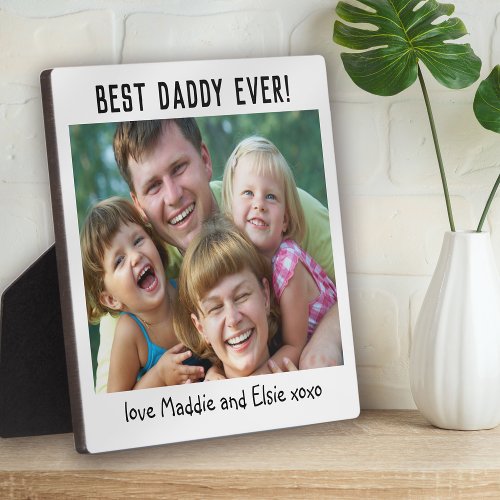 Best Daddy Ever Fathers Day Photo Plaque