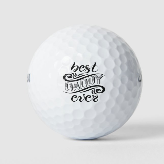 Best Daddy Ever  Golf Balls (Front)