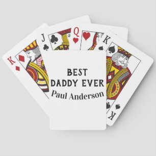 Best Daddy ever name bold letter father's day text Poker Cards