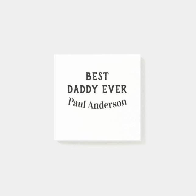 Best Daddy ever name bold letter father's day text Post-it Notes (Front)