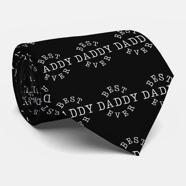 Best Daddy Ever  Neck Tie (Rolled)