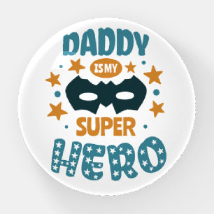 Best Daddy Ever Paperweight